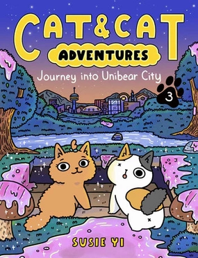 Cat & Cat Adventures #3: Journey Into Unibear City