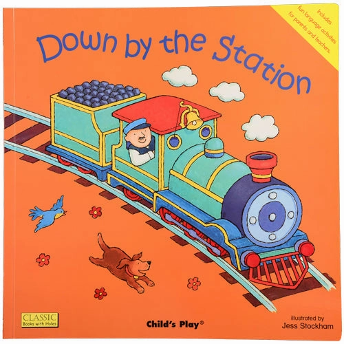 Down By The Station - Song & Rhyme Big Book