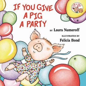 If You Give A Pig A Party